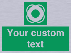 Custom sign safe condition Lifebuoy